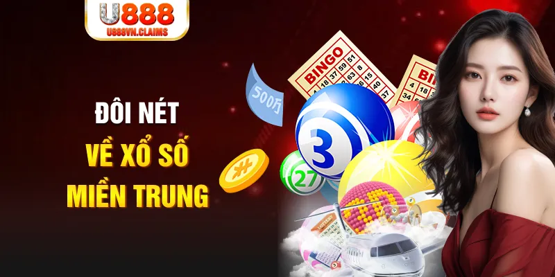 Đôi nét về xổ số miền Trung Đôi nét về xổ số miền Trung