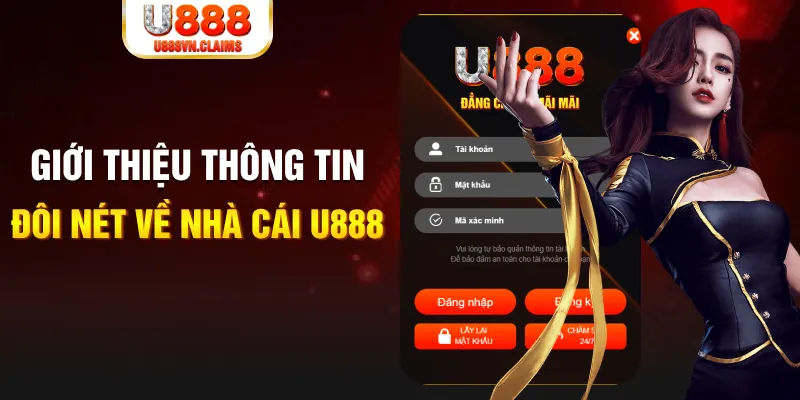 Giới thiệu thông tin đôi nét về nhà cái U888 Giới thiệu thông tin đôi nét về nhà cái U888