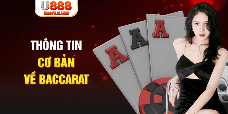 Thông tin cơ bản về Baccarat Thông tin cơ bản về Baccarat